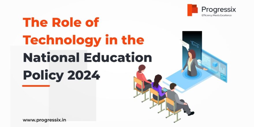 The Role of Technology in the National Education Policy 2024