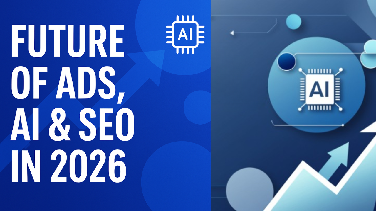 Future of Ads, AI & SEO in 2026 – Progressix Insights